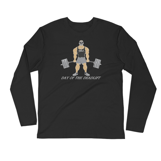 Day of the Deadlift Long Sleeve T-Shirt